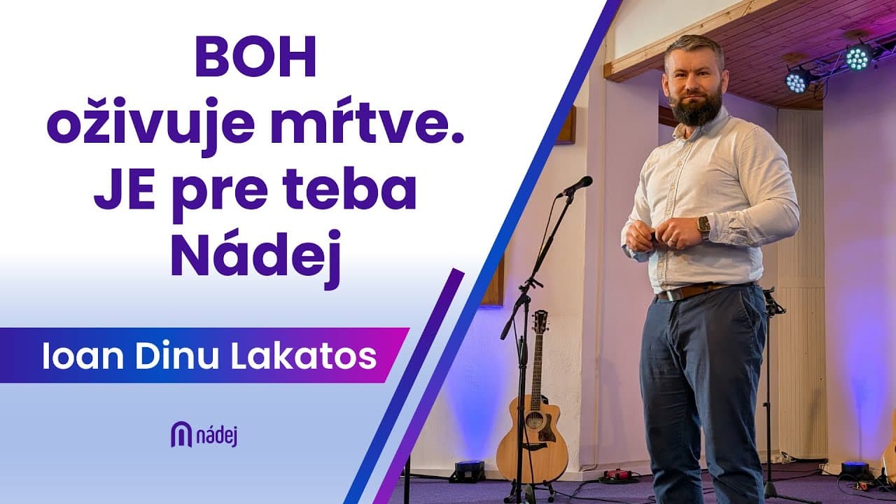 Boh oživuje mŕtve. Je pre teba nádej