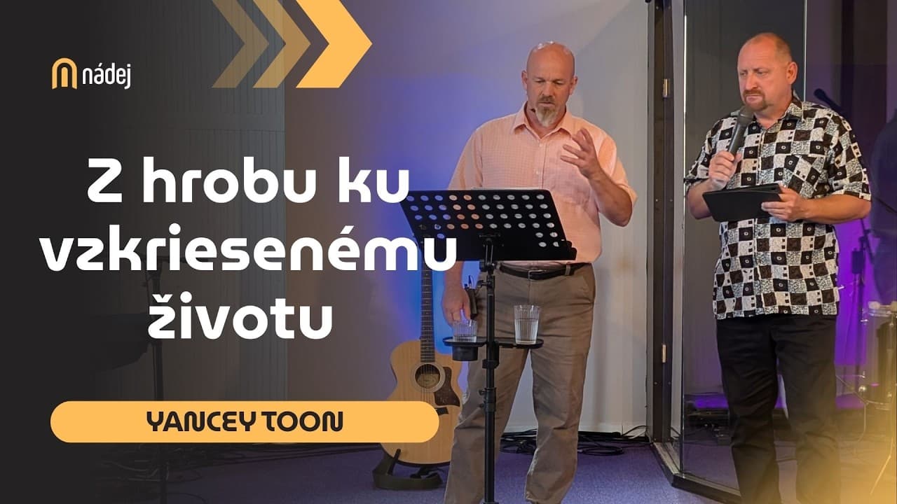 Z hrobu ku vzkriesenému životu