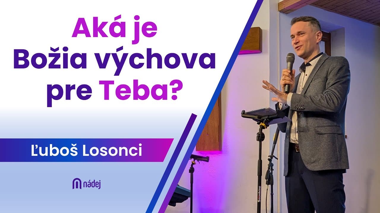 Aká je Božia výchova pre teba?