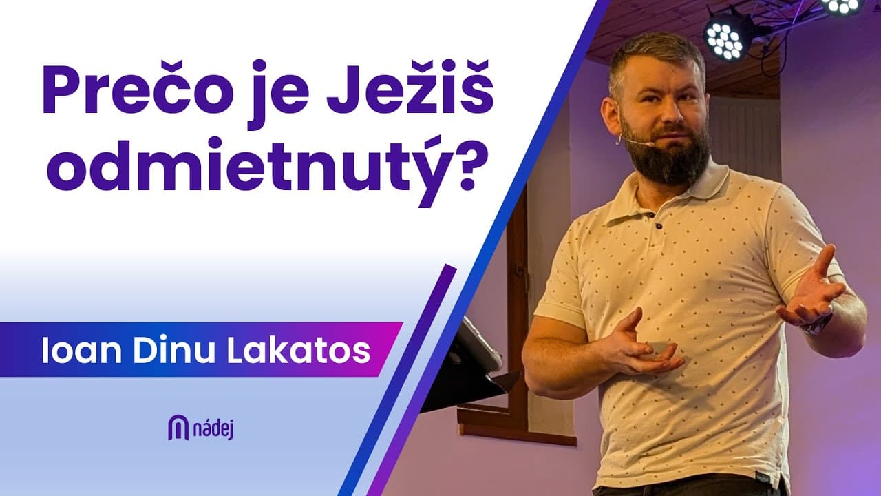 Prečo je Ježiš odmietnutý?