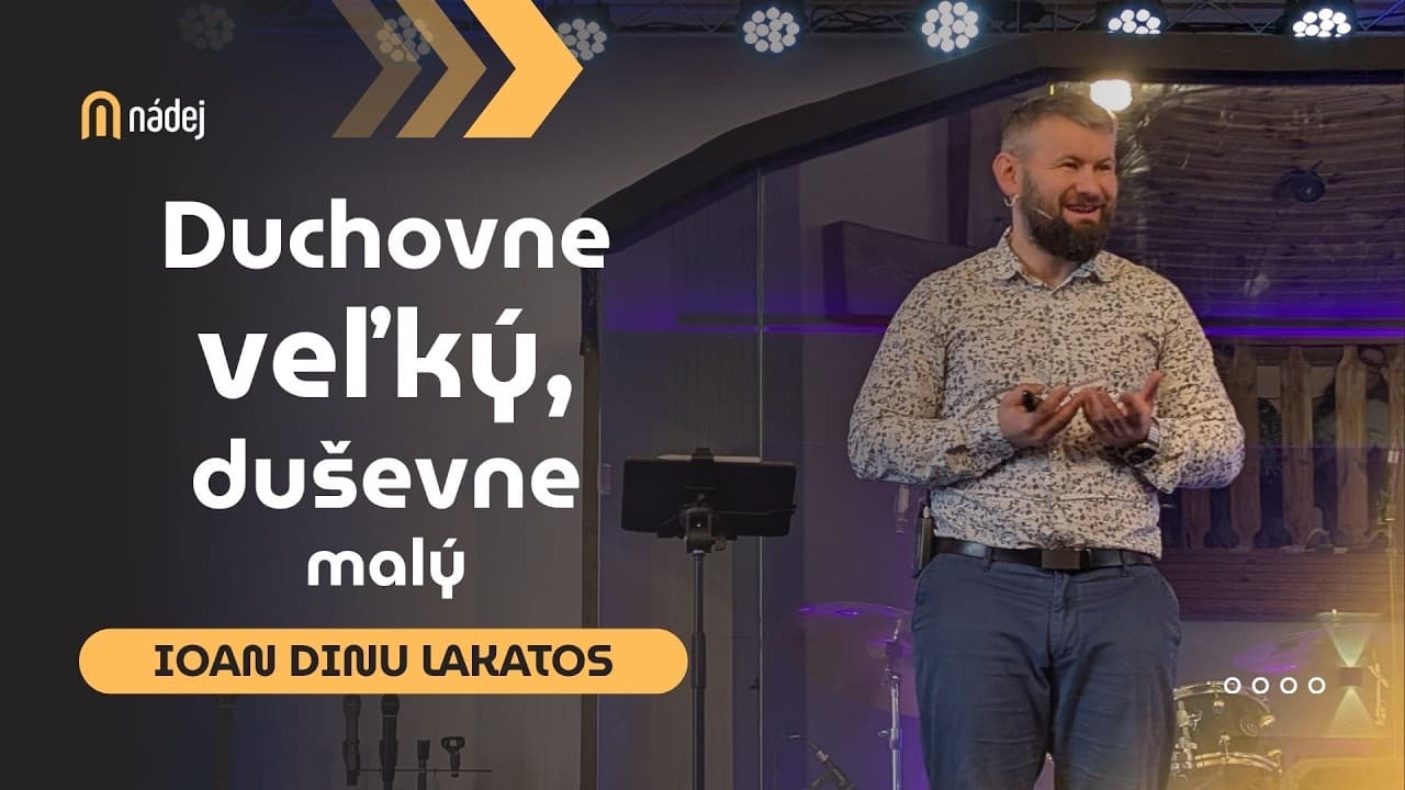 Duchovne veľký, duševne malý