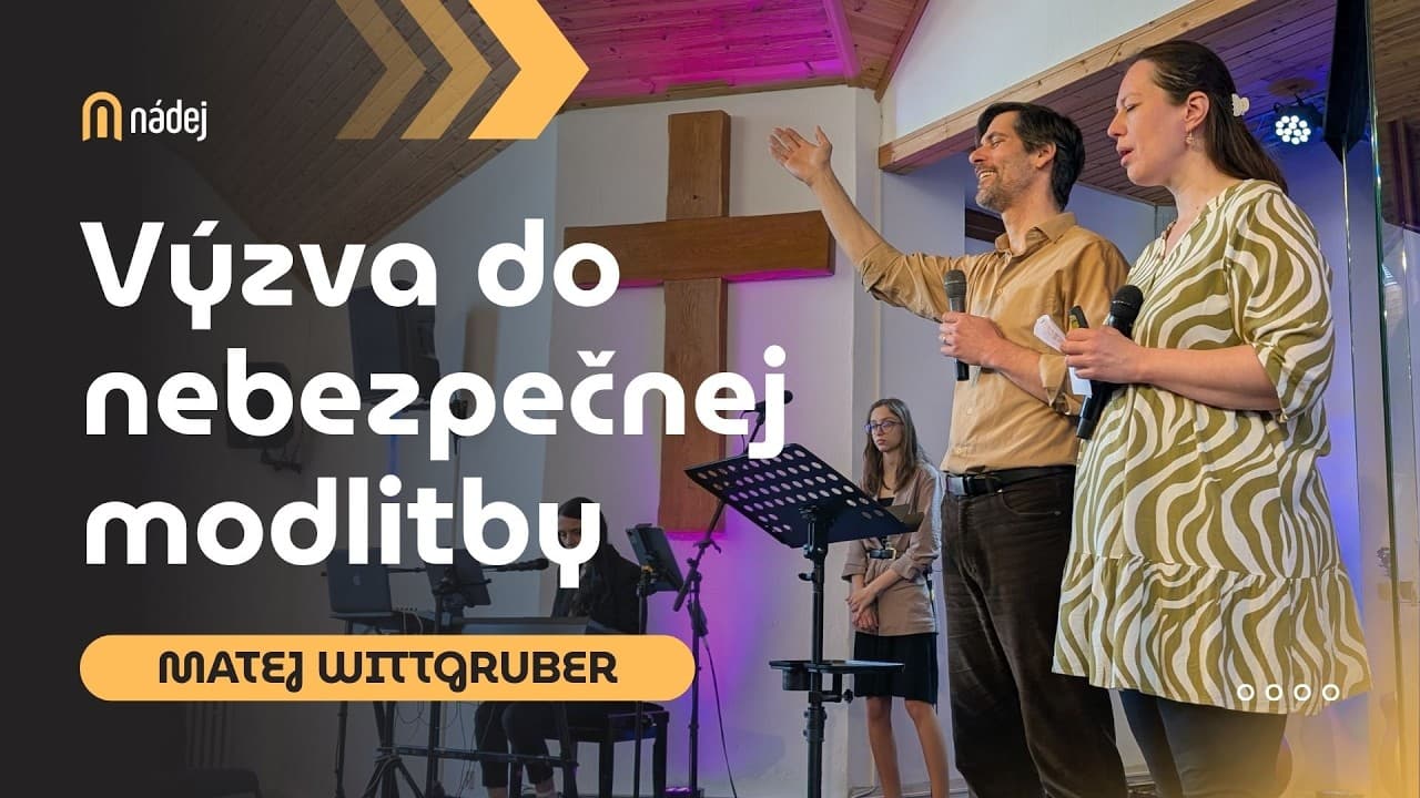 Výzva do nebezpečnej modlitby